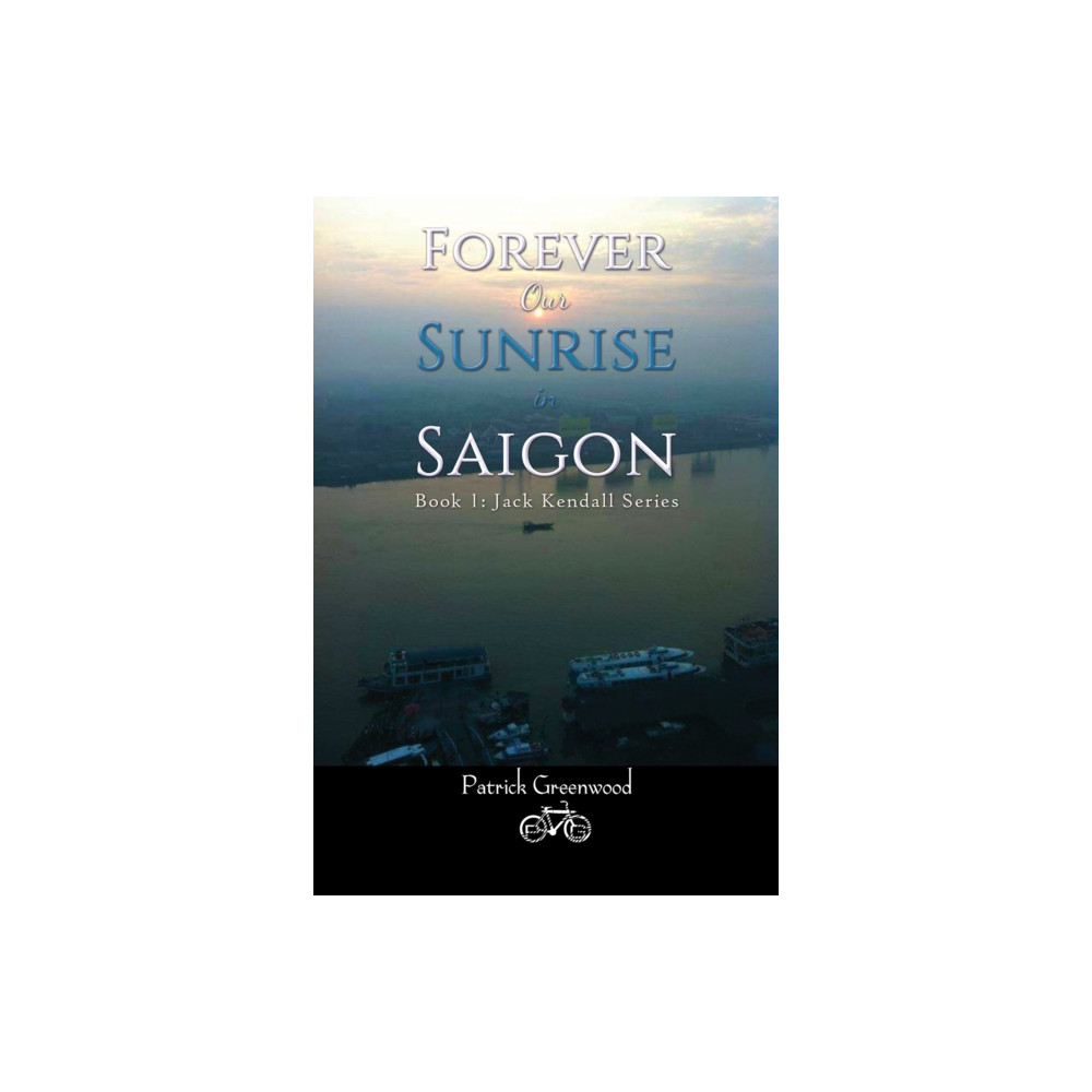 Produktbild för Forever Our Sunrise in Saigon (häftad, eng)