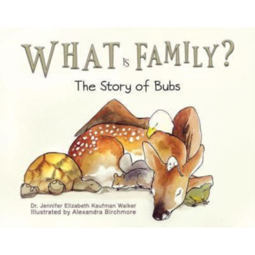 Austin Macauley Publishers LLC What Is Family? (inbunden, eng)
