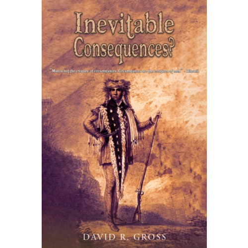 Austin Macauley Publishers LLC Inevitable Consequences? (häftad, eng)