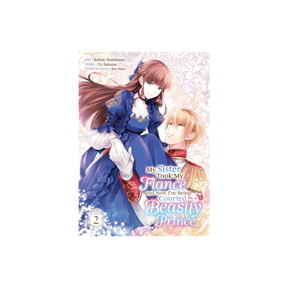 Produktbild för My Sister Took My Fiance and Now I'm Being Courted by a Beastly Prince (Manga) Vol. 2 (häftad, eng)