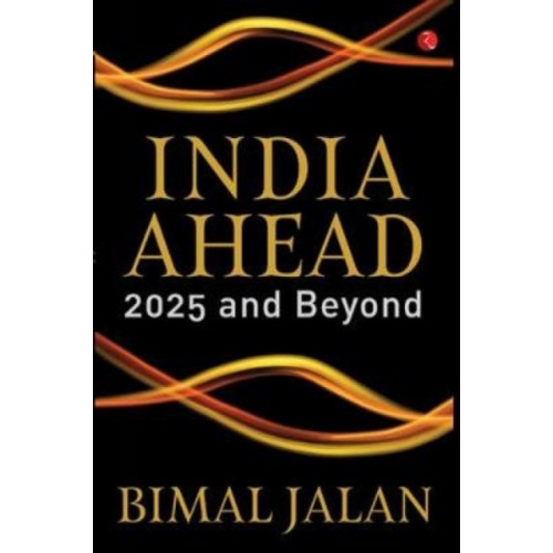 Rupa Publications India Pvt. Ltd Buy India Ahead (inbunden, eng)