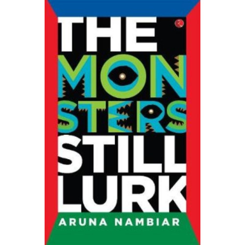 Rupa Publications India Pvt. Ltd The Monsters Still Lurk (häftad, eng)