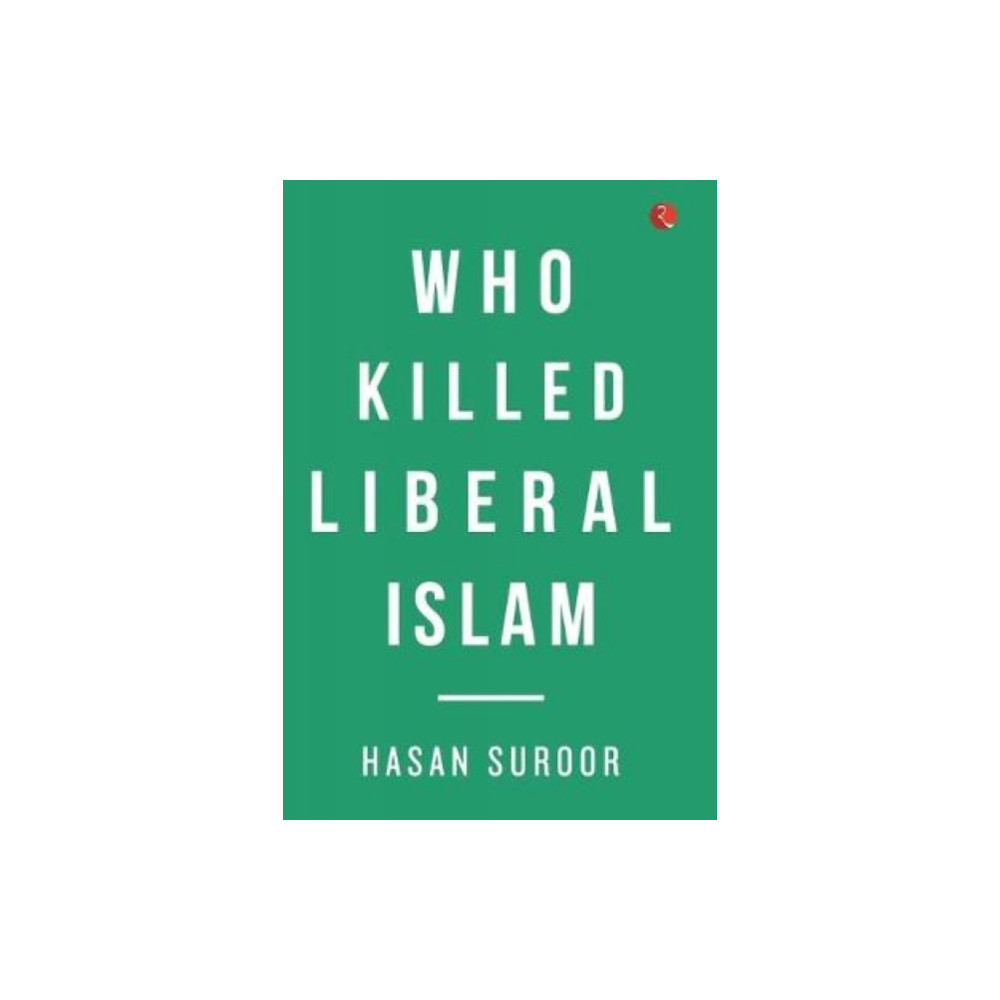 Produktbild för Who Killed Liberal Islam (inbunden, eng)