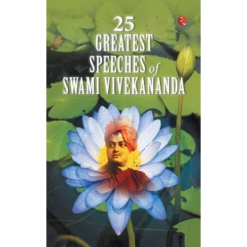 Rupa Publications India Pvt. Ltd 25 Greatest Speeches of Swami Vivekananda (häftad, eng)