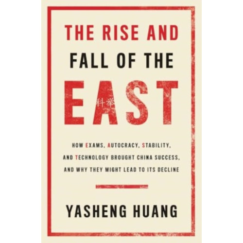 Yale university press The Rise and Fall of the EAST (häftad, eng)