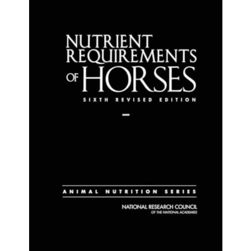 National Academies Press Nutrient Requirements of Horses (häftad, eng)