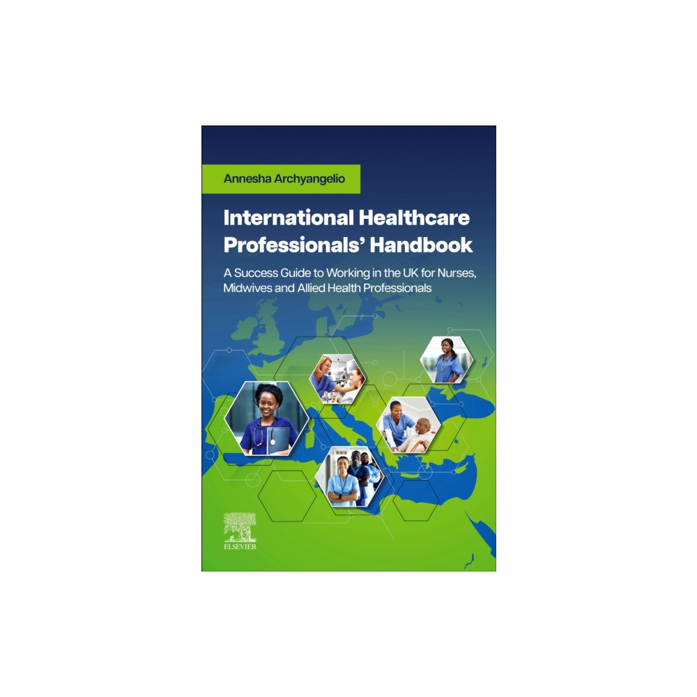 Produktbild för International Healthcare Professionals' Handbook: A Success Guide to Working in the UK for Nurses, Midwives and Allied Health Professionals (häftad, eng)
