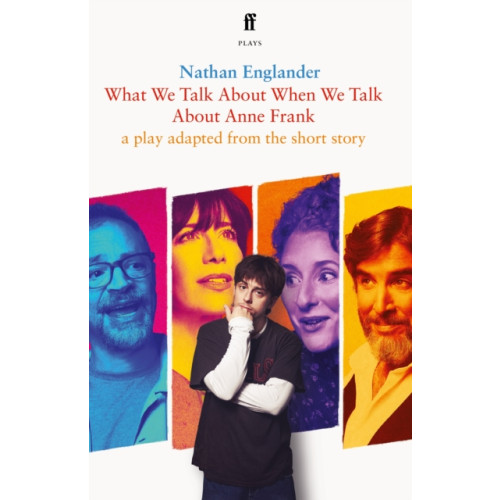 Faber & Faber What We Talk About When We Talk About Anne Frank (häftad, eng)
