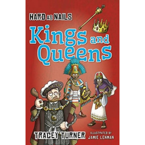 Crabtree Publishing Co,US Hard as Nails Kings and Queens (häftad, eng)