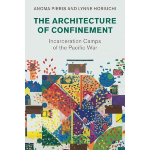 Cambridge University Press The Architecture of Confinement (häftad, eng)