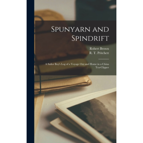 Legare Street Press Spunyarn and Spindrift (inbunden, eng)