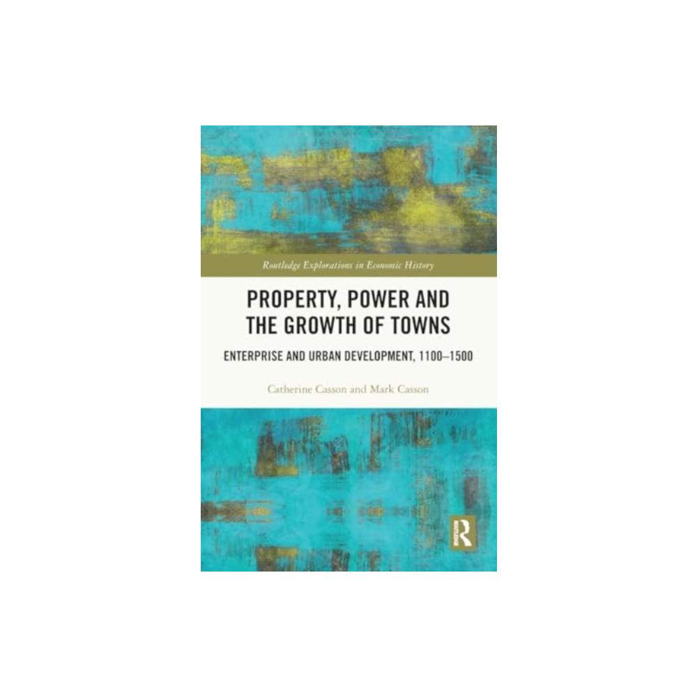 Produktbild för Property, Power and the Growth of Towns (häftad, eng)