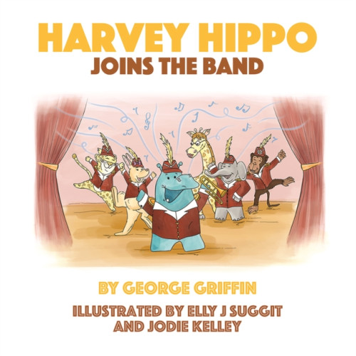 Scratching Shed Publishing Ltd Harvey Hippo Joins The Band (häftad, eng)