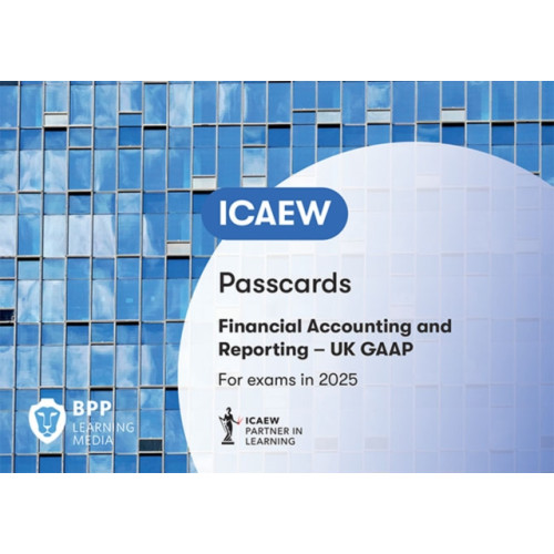 BPP Learning Media ICAEW Financial Accounting and Reporting UK GAAP (bok, spiral, eng)