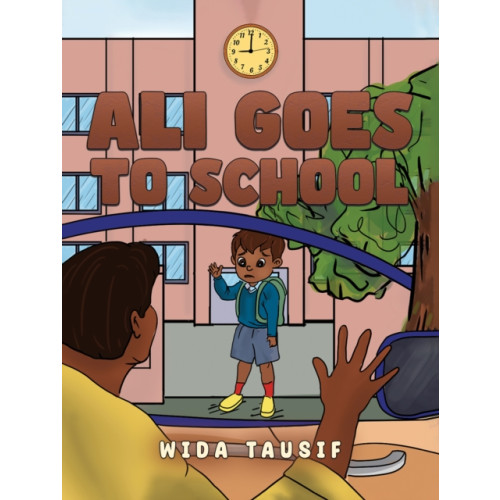 Austin Macauley Publishers Ali Goes to School (häftad, eng)