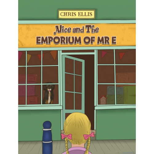 Austin Macauley Publishers Alice and The Emporium of Mr E (häftad, eng)