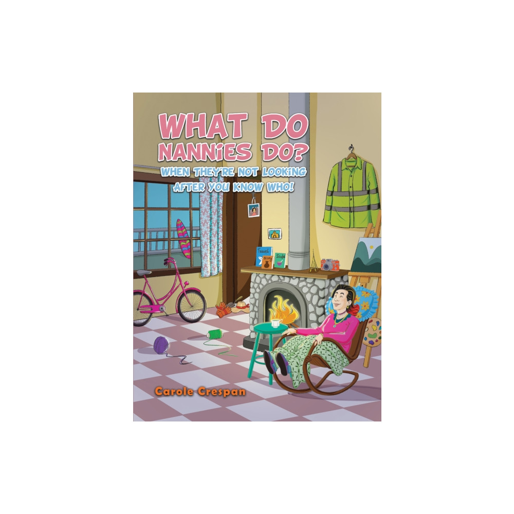 Produktbild för What Do Nannies Do? When They're Not Looking After You Know Who! (häftad, eng)