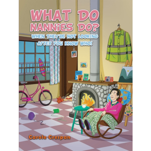 Austin Macauley Publishers What Do Nannies Do? When They're Not Looking After You Know Who! (häftad, eng)