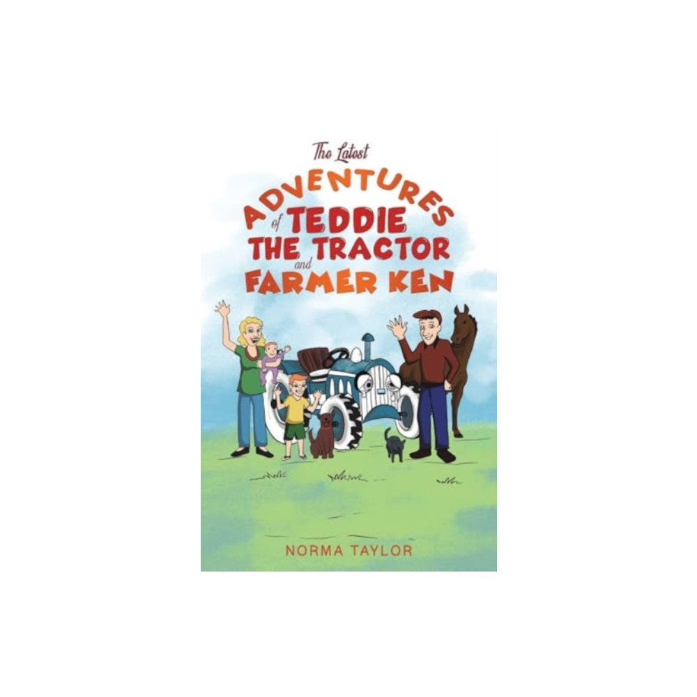 Produktbild för The Latest Adventures of Teddie the Tractor and Farmer Ken (häftad, eng)