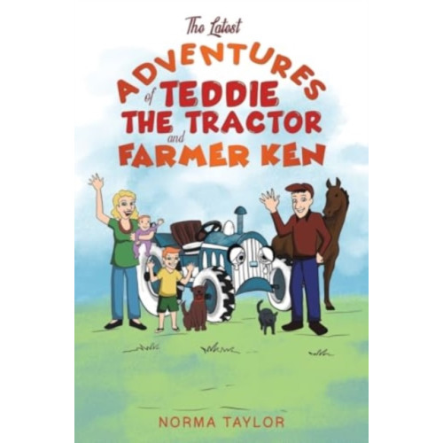 Austin Macauley Publishers The Latest Adventures of Teddie the Tractor and Farmer Ken (häftad, eng)