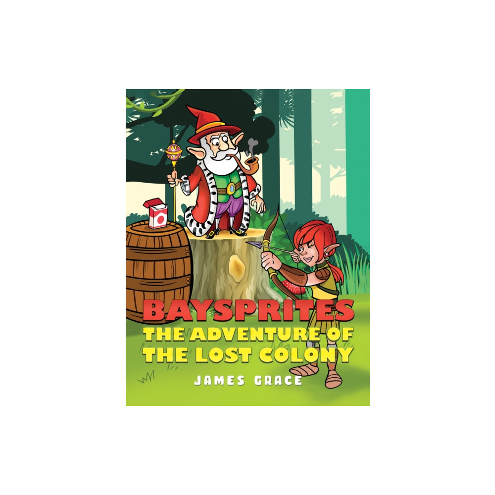 Produktbild för Baysprites: The Adventure of the Lost Colony (inbunden, eng)