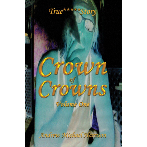 Austin Macauley Publishers Crown of Crowns (häftad, eng)