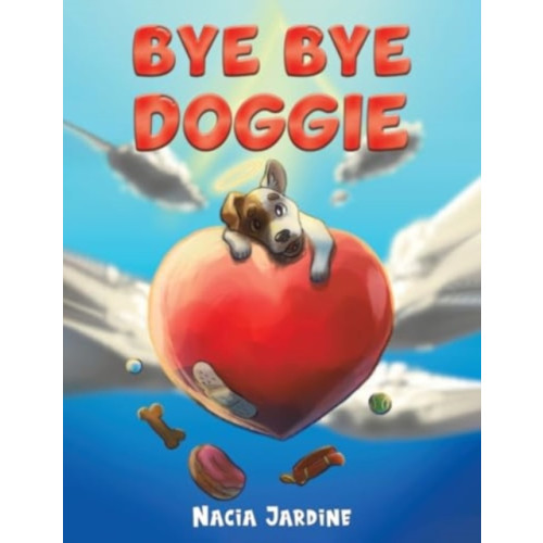 Austin Macauley Publishers Bye Bye Doggie (häftad, eng)