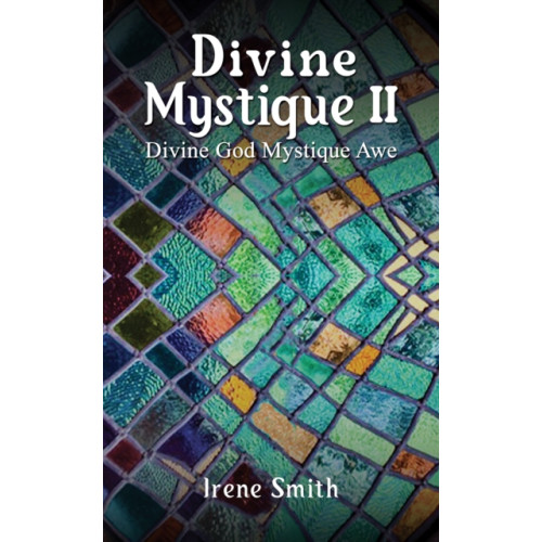 Austin Macauley Publishers Divine Mystique II (häftad, eng)