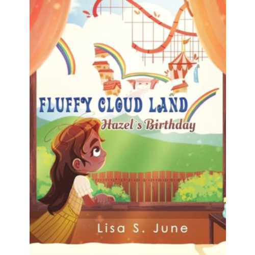 Austin Macauley Publishers Fluffy Cloud Land: Hazel’s Birthday (häftad, eng)