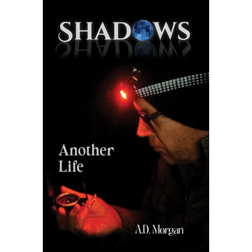 Austin Macauley Publishers Shadows – Another Life (häftad, eng)