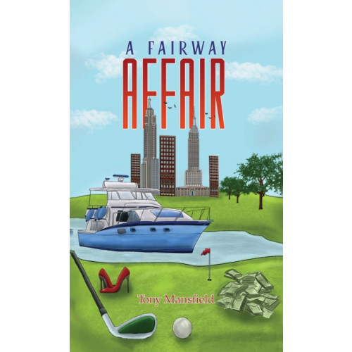Austin Macauley Publishers A Fairway Affair (häftad, eng)