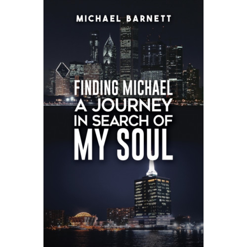 Austin Macauley Publishers Finding Michael: A Journey in Search of My Soul (häftad, eng)