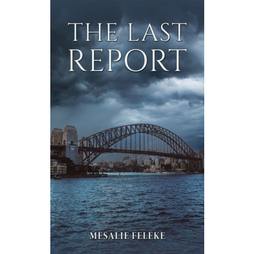 Austin Macauley Publishers The Last Report (häftad, eng)