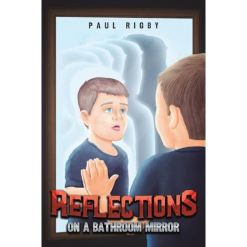 Austin Macauley Publishers Reflections on a Bathroom Mirror (häftad, eng)