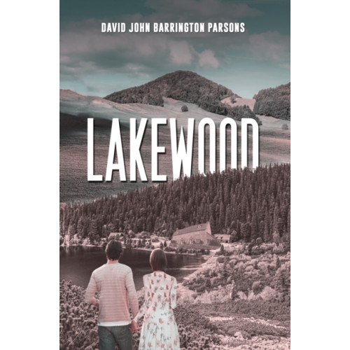 Austin Macauley Publishers Lakewood (häftad, eng)