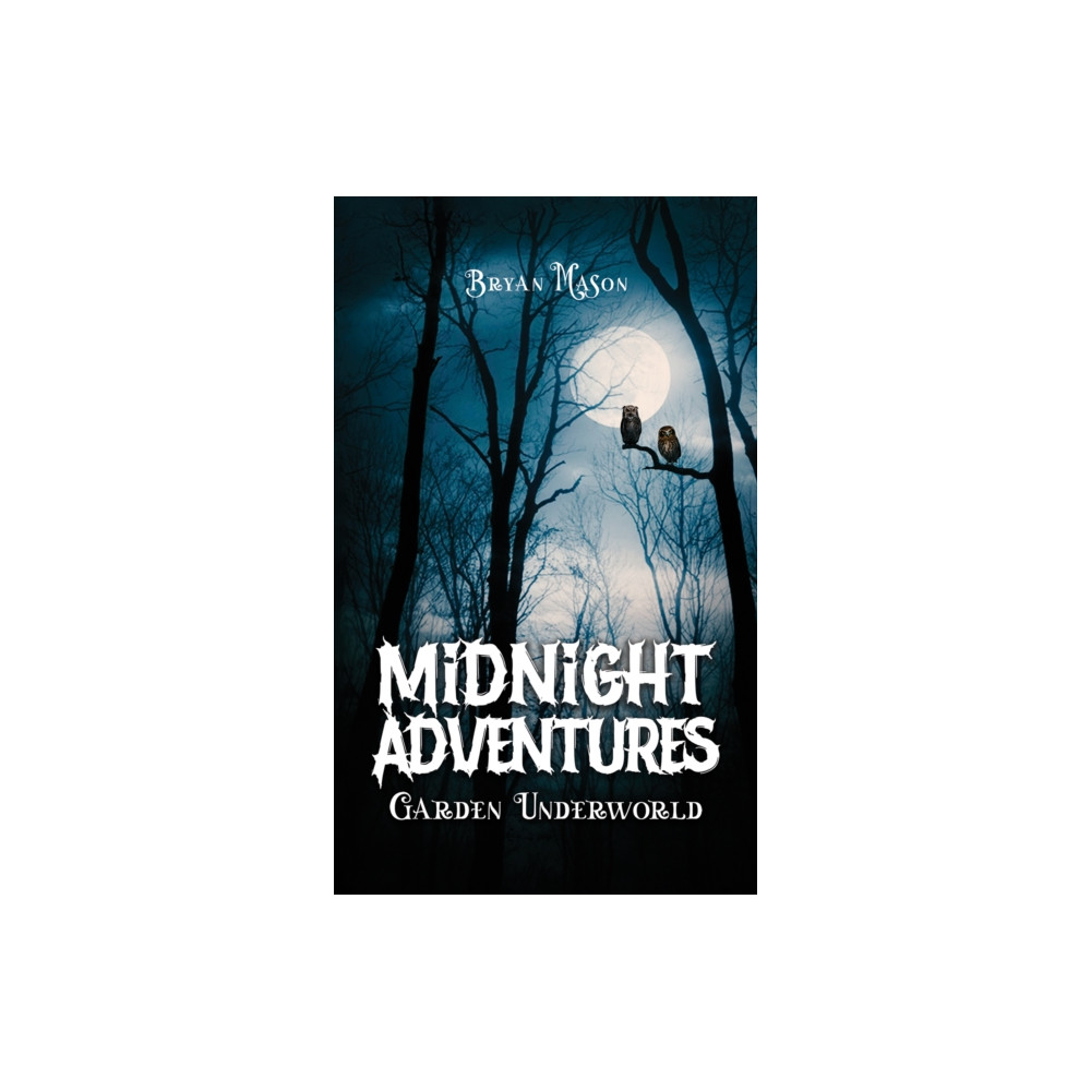 Produktbild för Midnight Adventures Garden Underworld (häftad, eng)