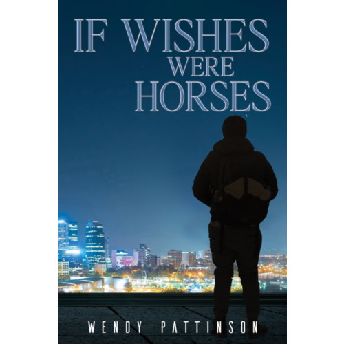 Austin Macauley Publishers If Wishes Were Horses (häftad, eng)