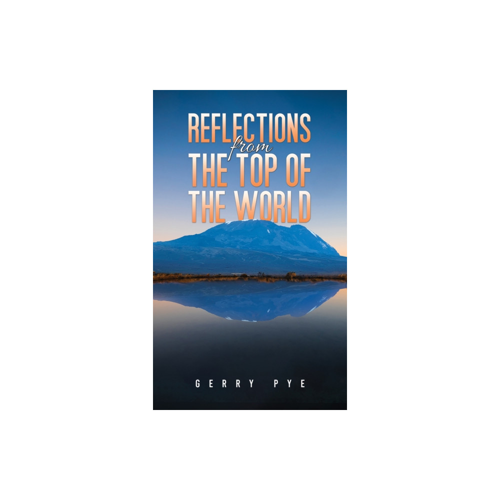 Produktbild för Reflections from the Top of the World (häftad, eng)