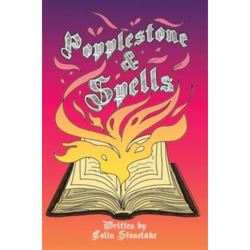 Austin Macauley Publishers Popplestone & Spells (häftad, eng)
