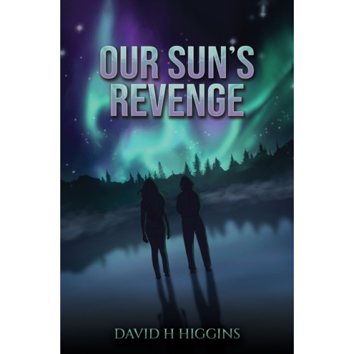 Austin Macauley Publishers Our Sun's Revenge (häftad, eng)