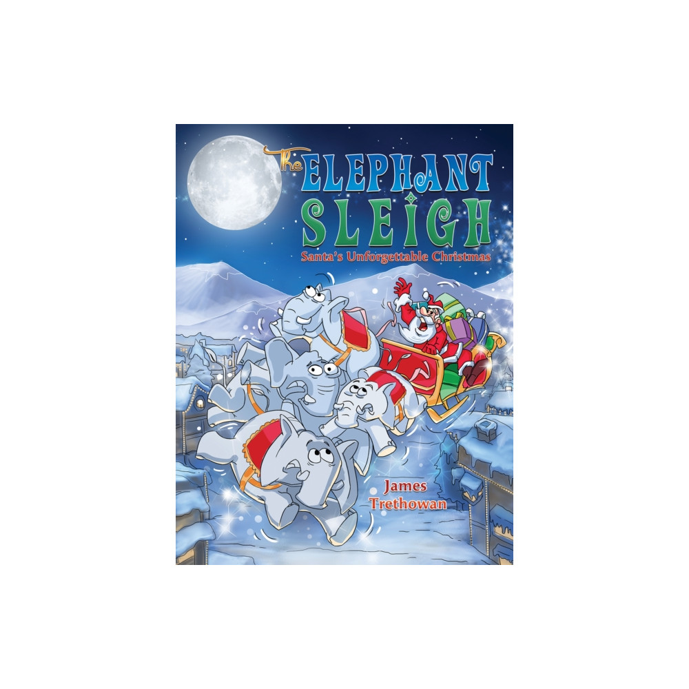 Produktbild för The Elephant Sleigh: Santa's Unforgettable Christmas (häftad, eng)