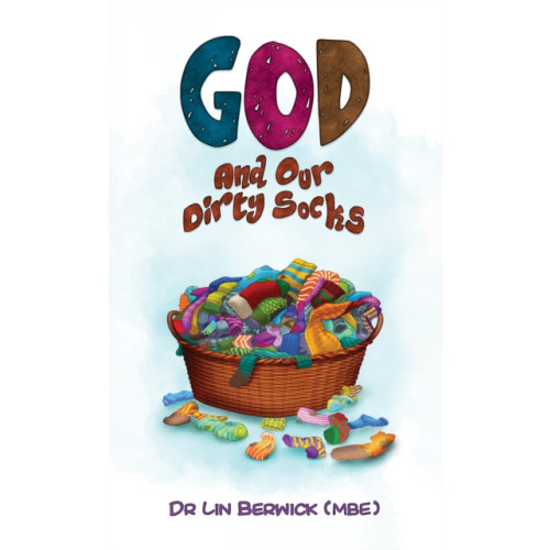 Austin Macauley Publishers God and Our Dirty Socks (häftad, eng)