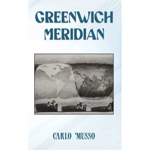 Austin Macauley Publishers Greenwich Meridian (häftad, eng)