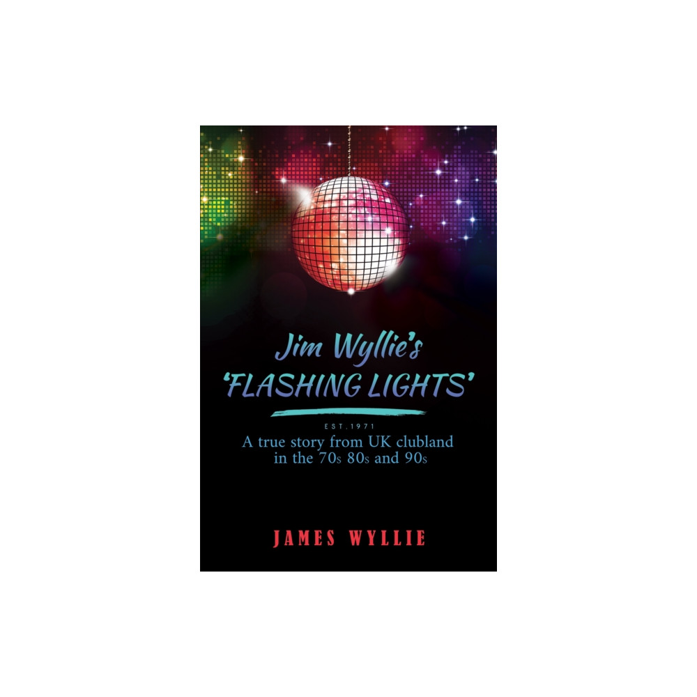 Produktbild för Jim Wyllie's 'Flashing Lights' (häftad, eng)