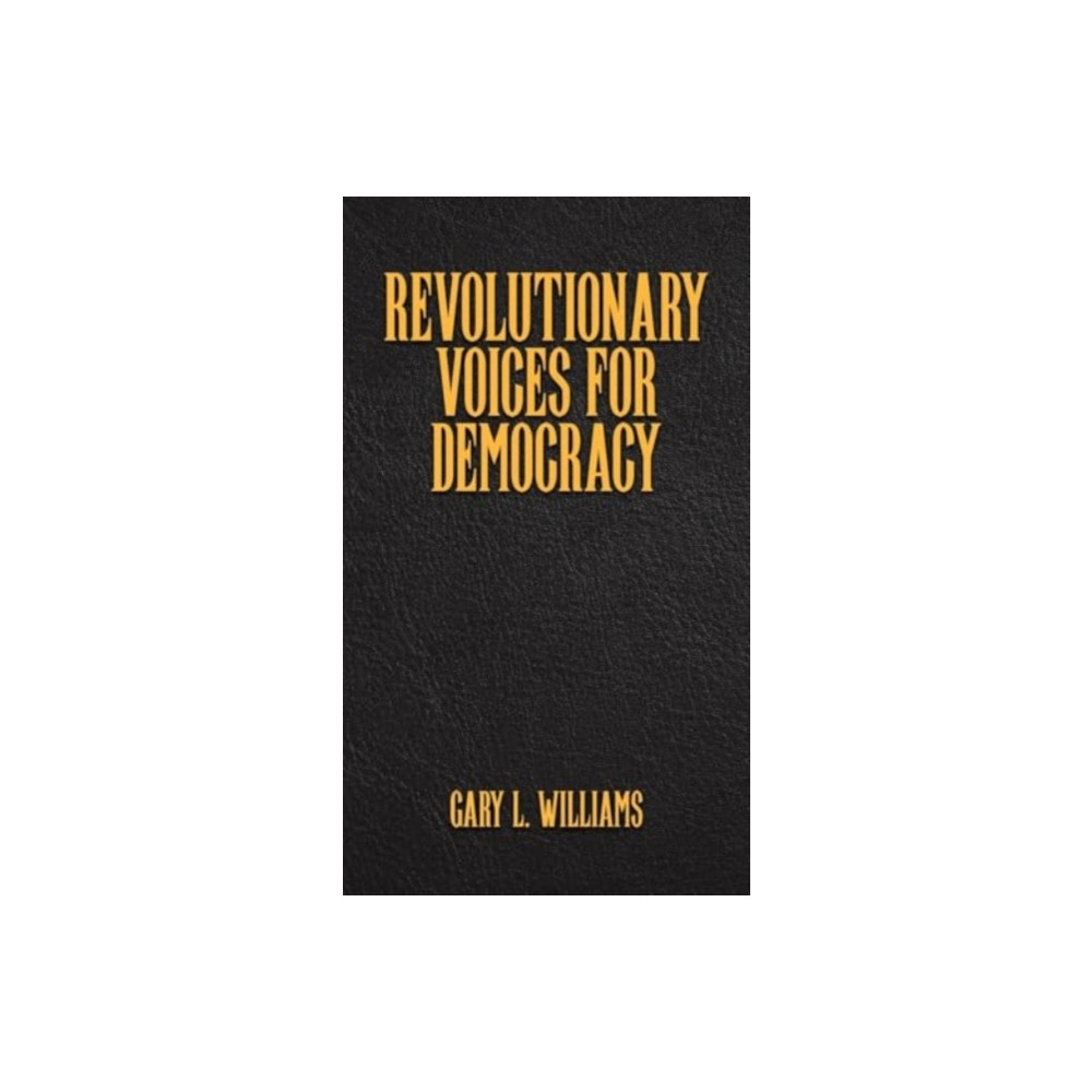Produktbild för Revolutionary Voices for Democracy (inbunden, eng)