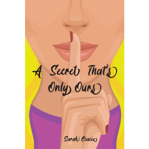 Austin Macauley Publishers A Secret That's Only Ours (häftad, eng)