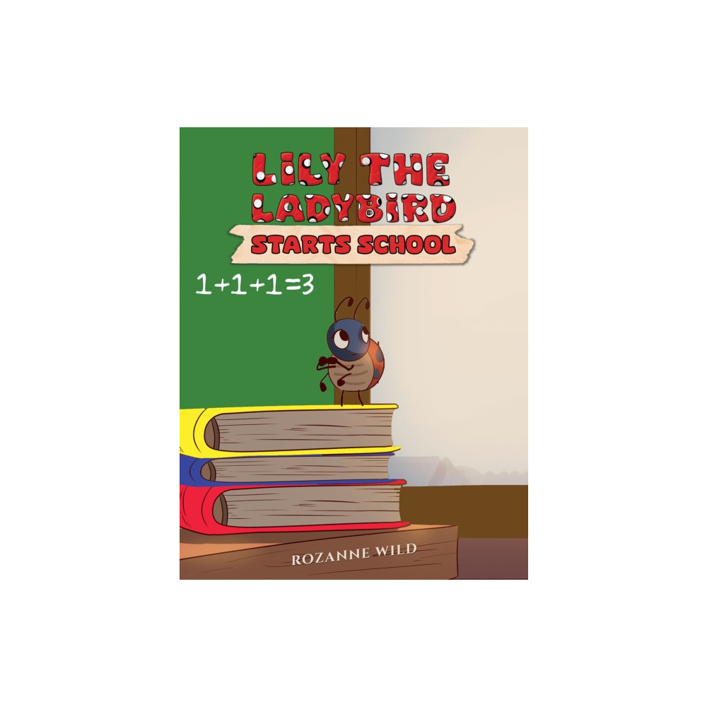 Produktbild för Lily the Ladybird Starts School (häftad, eng)