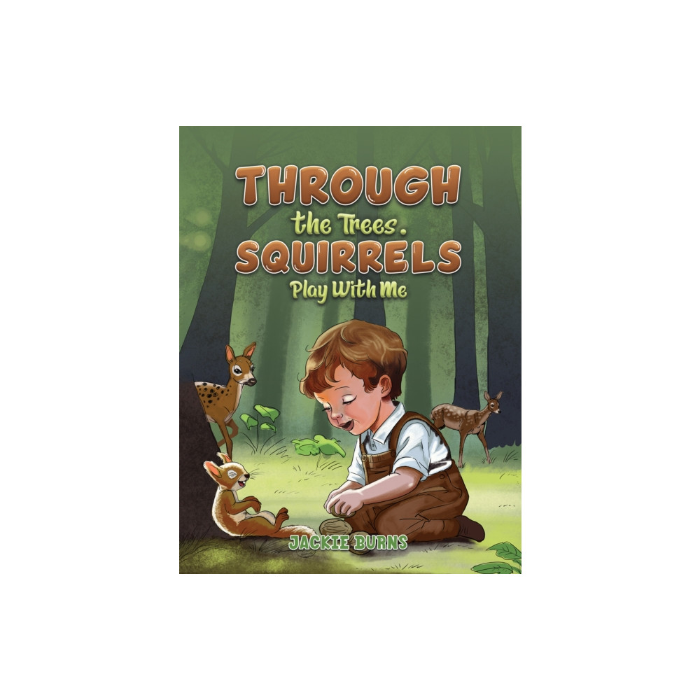 Produktbild för Through the Trees. Squirrels Play With Me (häftad, eng)