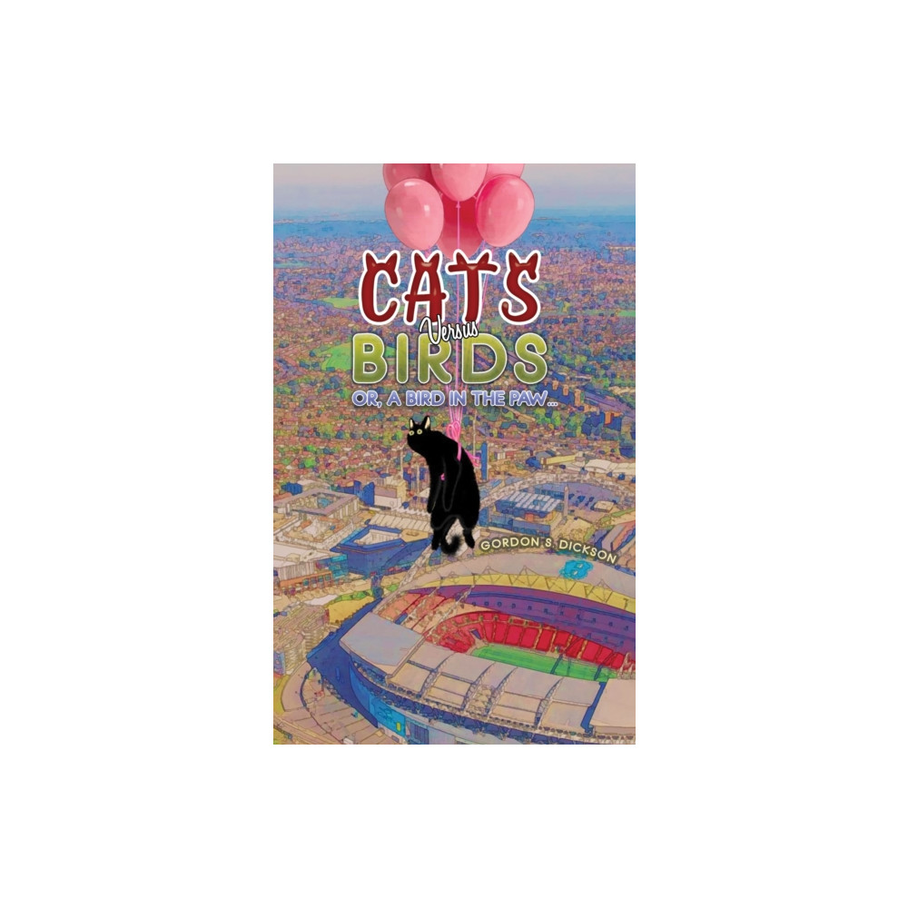 Produktbild för Cats versus Birds; or, a Bird in the Paw… (häftad, eng)
