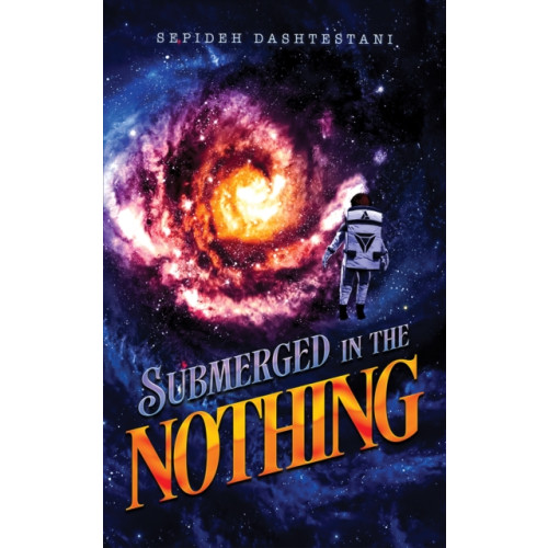 Austin Macauley Publishers Submerged in the Nothing (häftad, eng)